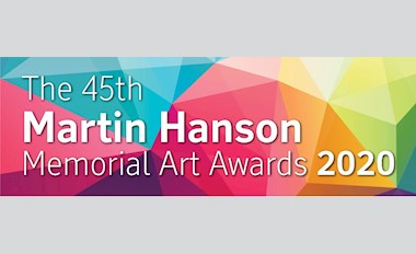 The 45th Martin Hanson Memorial Art Awards 2020